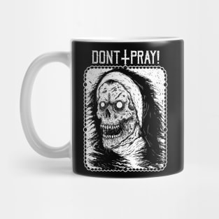 Don't pray Mug